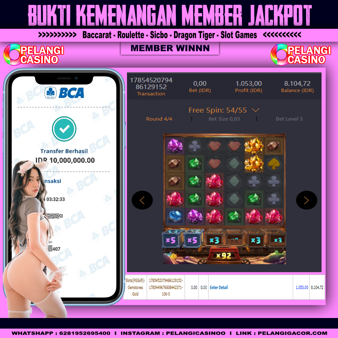 BUKTI KEMENANGAN MEMBER SETIA PELANGI CASINO