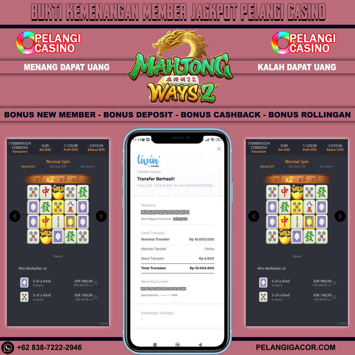 BUKTI KEMENANGAN MEMBER SETIA PELANGI CASINO