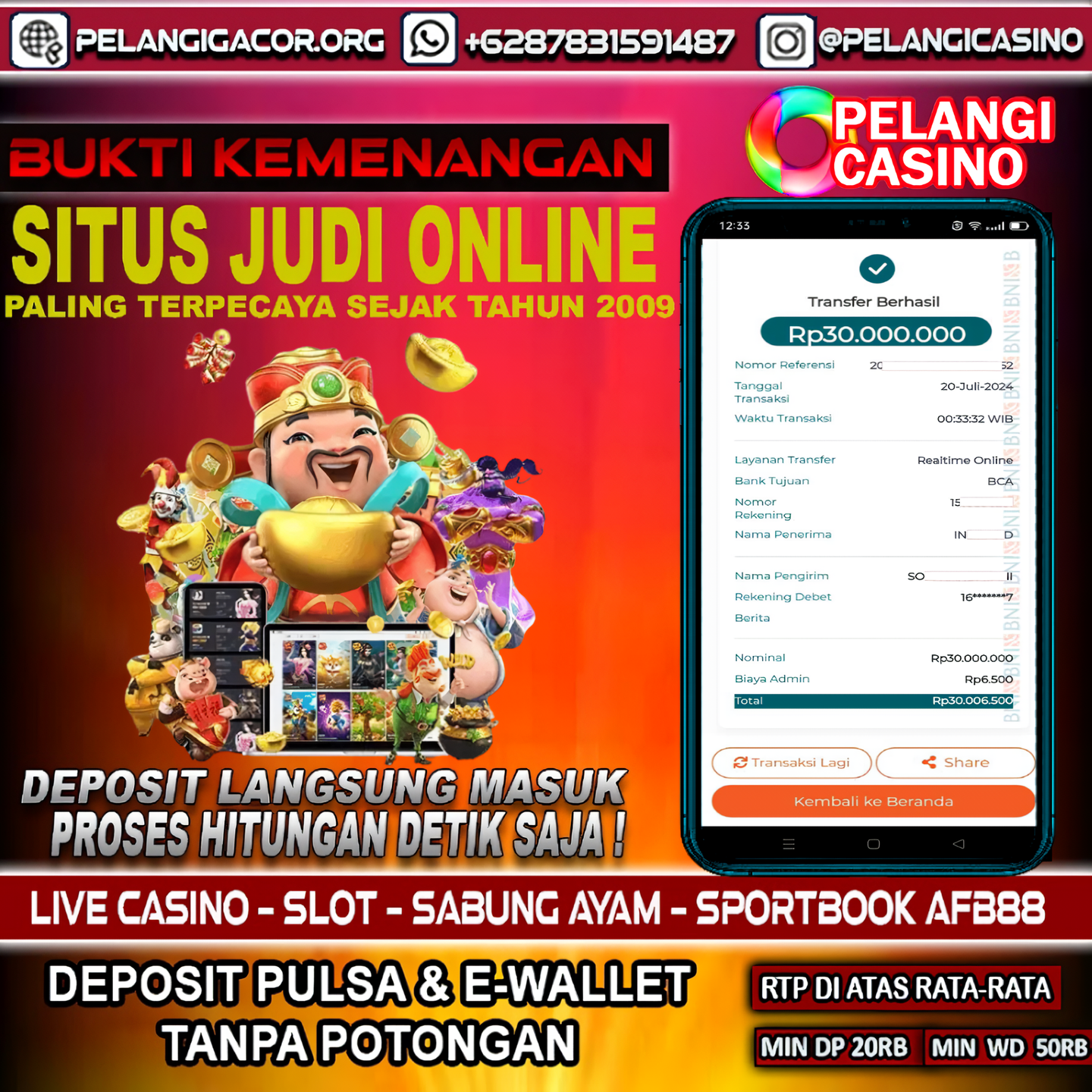 BUKTI KEMENANGAN MEMBER SETIA PELANGI CASINO TGL 19 JULI 2024