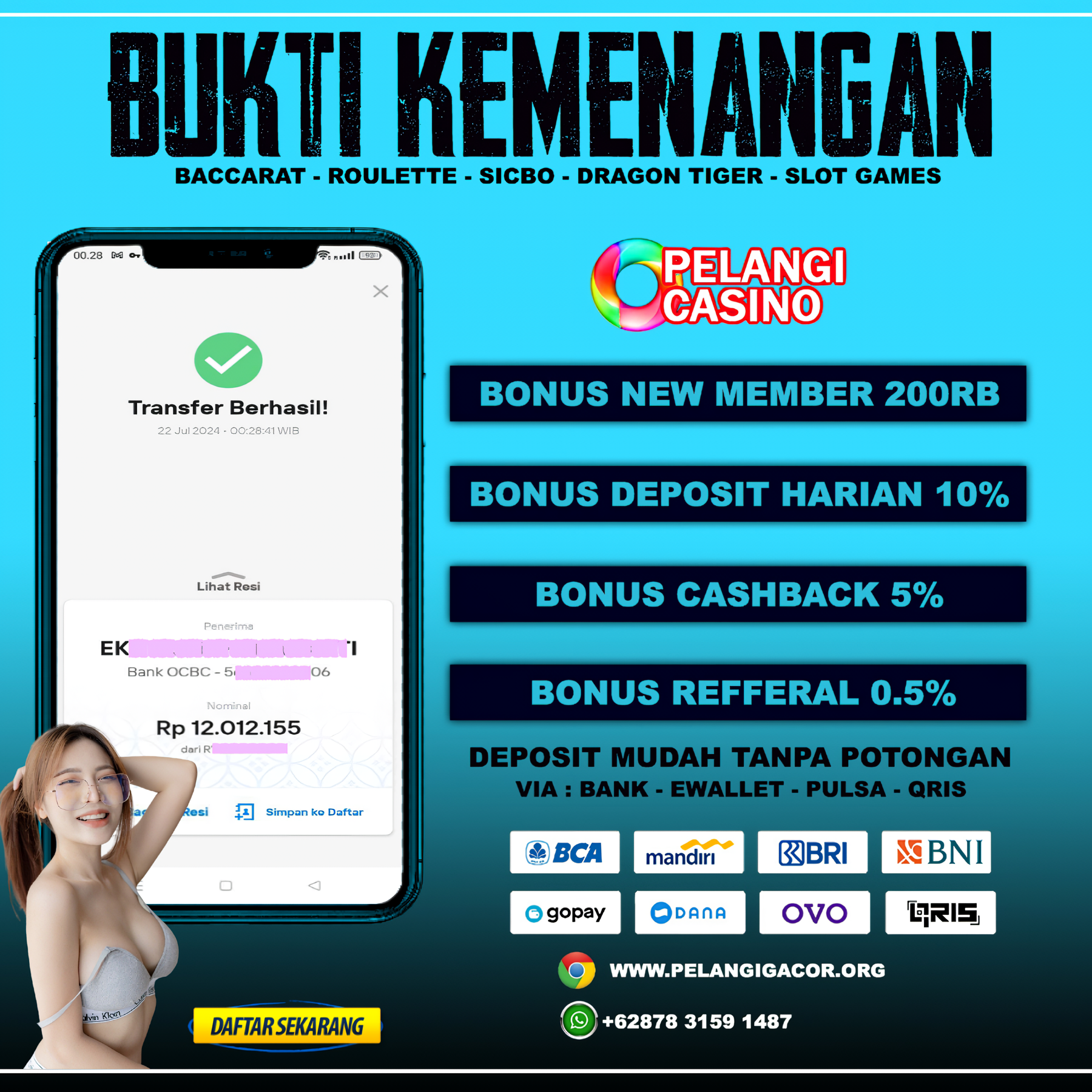 BUKTI KEMENANGAN MEMBER SETIA PELANGI CASINO TGL 22 JULI 2024