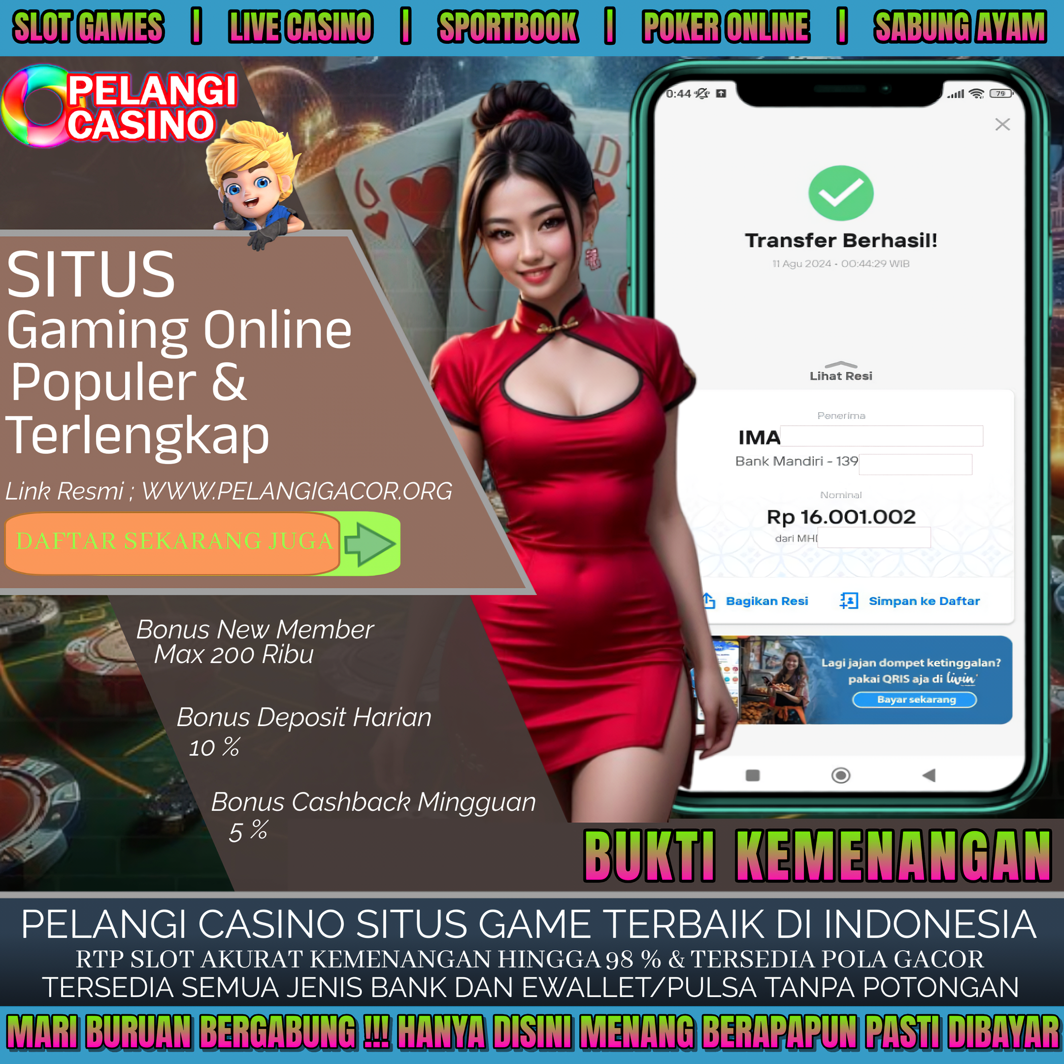 BUKTI KEMENANGAN MEMBER SETIA PELANGI CASINO TGL 11 AGUSTUS 2024